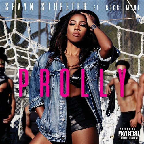 Prolly Sevyn Streeter feat. Gucci Mane