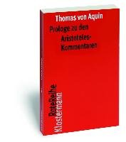 Prologe zu den Aristoteles-Kommentaren Thomas Aquin