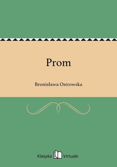 Prom Ostrowska Bronisława