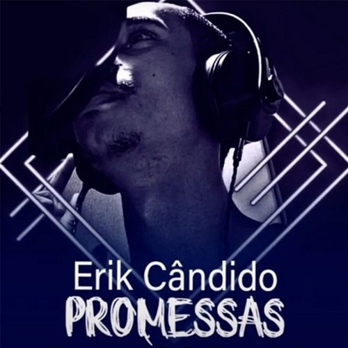 Promessas Erik Cândido