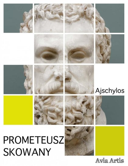 Prometeusz skowany Ajschylos