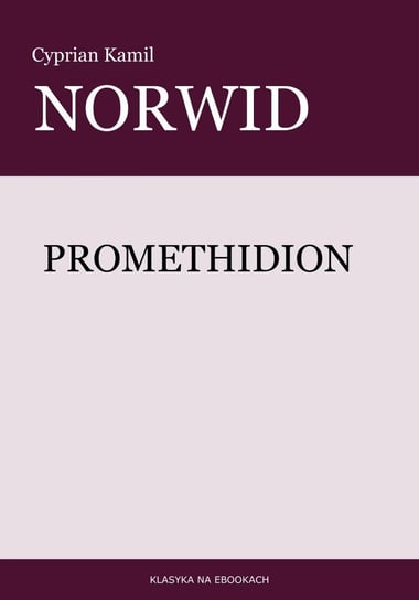 Promethidion Norwid Cyprian Kamil