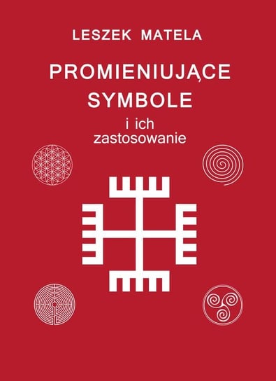 Promieniujące symbole i ich zastosowanie Matela Leszek