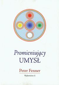 Promieniujący umysł Fenner Peter