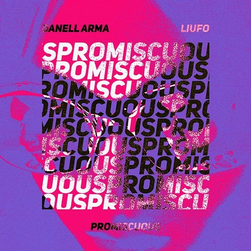 Promiscuous Danell Arma, LIUFO