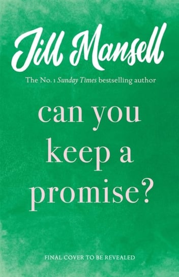 Promise Me: The most heart-warming novel of 2023 Jill Mansell