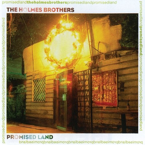 Promised Land The Holmes Brothers