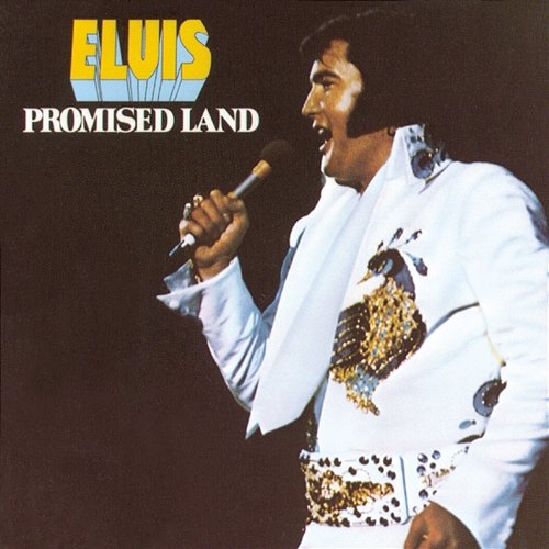 Promised Land Elvis Presley