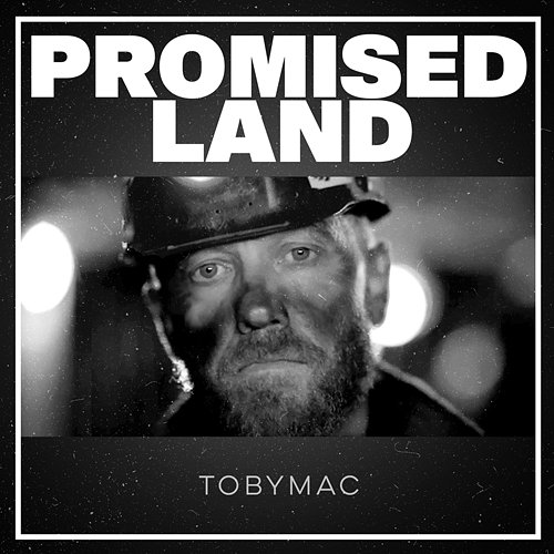 Promised Land Tobymac