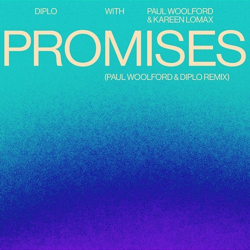 Promises Diplo, Paul Woolford & Kareen Lomax