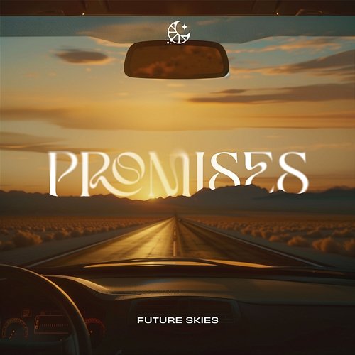 Promises Future Skies & LEMON DROPS