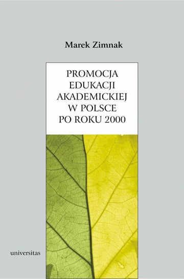 Promocja edukacji akademickiej w Polsce po roku 2000 Zimnak Marek