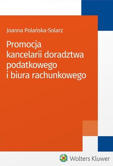 Promocja kancelarii doradztwa podatkowego i biura rachunkowego Polańska-Solarz Joanna