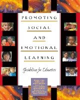 Promoting Social and Emotional Learning Elias Maurice J., Zins Joseph E., Weissberg Roger P.
