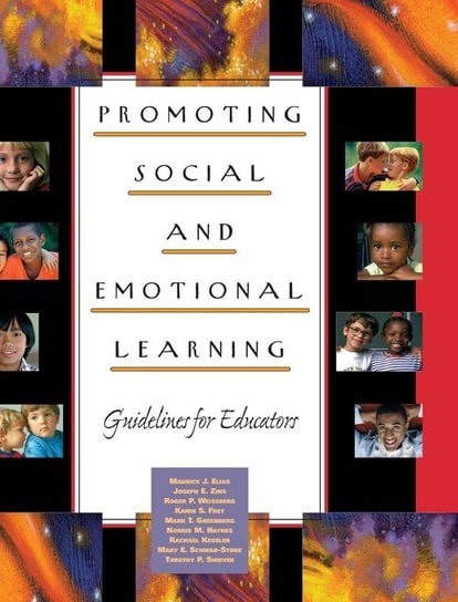 Promoting Social and Emotional Learning Elias Maurice J