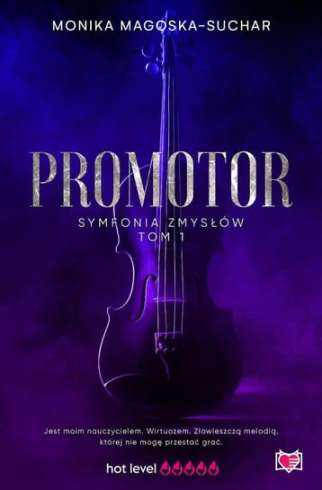 Promotor. Symfonia zmysłów. Tom 1 - ebook epub Magoska-Suchar Monika