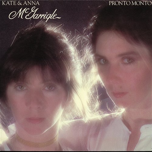 Pronto Monto Kate & Anna McGarrigle