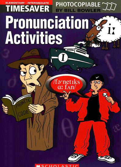 Pronunciation Activities Elementary-Intermediate. Timesaver. Book + CD Bowler Bill