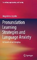 Pronunciation Learning Strategies and Language Anxiety Szyszka Magdalena