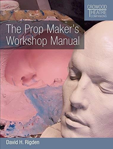 Prop Maker's Workshop Manual Rigden David H.