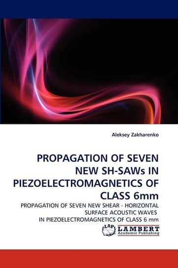 Propagation Of Seven New Sh-Saws In Piezoelectromagnetics Of Class 6Mm Zakharenko Aleksey
