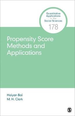 Propensity Score Methods and Applications SAGE Publications Inc