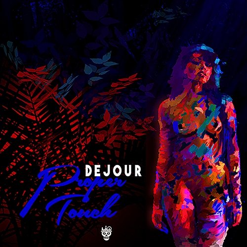 Proper Touch Dejour