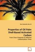 Properties of Oil Palm Shell-Based Activated Carbon Wan Ali Wan Shabuddin