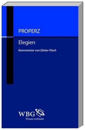 Properz, Elegien (Kommentarband) Wbg Academic, Wbg Academic In Wissenschaftliche Buchgesellschaft