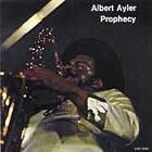 Prophercy Remastered Ayler Albert