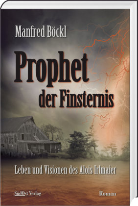 Prophet der Finsternis SüdOst Verlag/Auslfg. Gietl