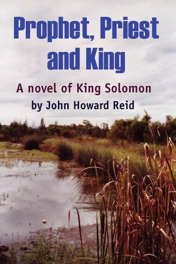 Prophet, Priest and King Reid John Howard