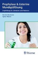 Prophylaxe & Listerine Mundspüllösungen Neumann Kerstin