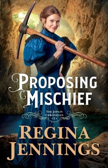 Proposing Mischief Regina Jennings