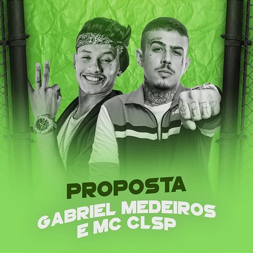 Proposta Gabriel Medeiros e Mc CL