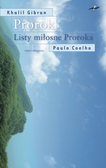 Prorok. Listy miłosne Proroka Gibran Khalil, Coelho Paulo