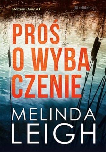 Proś o wybaczenie Leigh Melinda