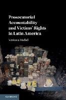 Prosecutorial Accountability and Victims' Rights in Latin America Michel Veronica