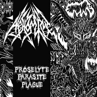 Proselyte Parasite Plague Abhomine