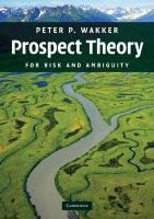 Prospect Theory Wakker Peter P.