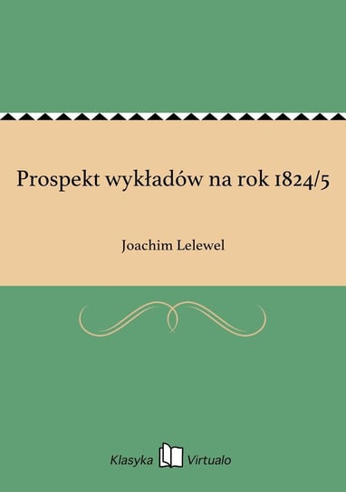 Prospekt wykładów na rok 1824/5 Lelewel Joachim