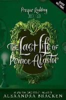 Prosper Redding: The Last Life of Prince Alastor Bracken Alexandra