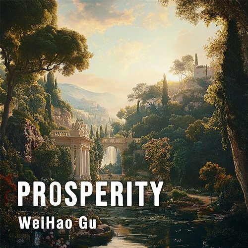 Prosperity WeiHao Gu