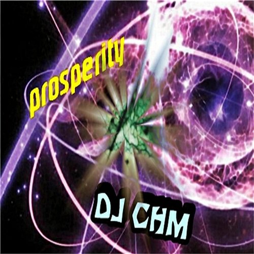 Prosperity DJ CHM