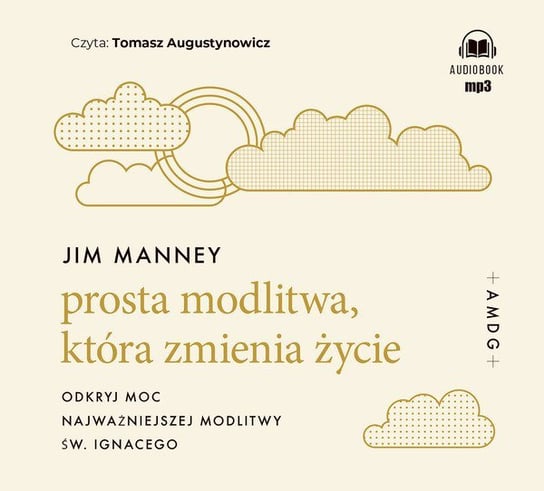 Prosta modlitwa, która zmienia życie - audiobook Manney Jim