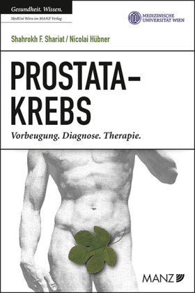 Prostatakrebs Manz'sche Verlags- u. Universitätsbuchhandlung