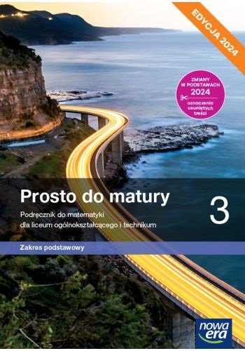 Prosto do matury. Matematyka. Podręcznik. Klasa 3. Zakres podstawowy. Liceum i technikum. Maciej Antek, Krzysztof Belka, Piotr Grabowski