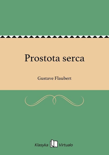 Prostota serca Flaubert Gustave