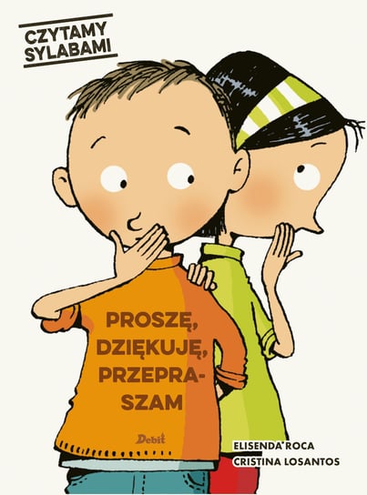 Proszę, dziękuję, przepraszam. Czytamy sylabami Roca Elisenda, Losantos Cristina