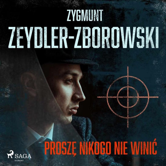 Proszę nikogo nie winić Zeydler-Zborowski Zygmunt